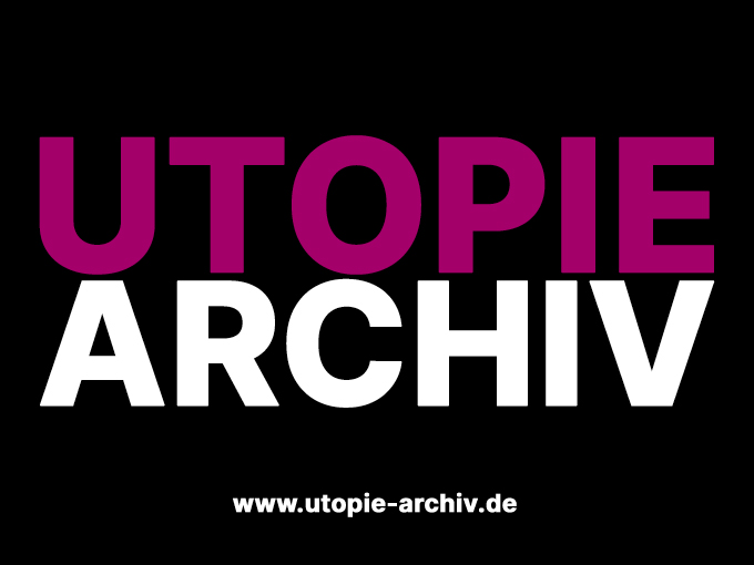 Utopie Archiv